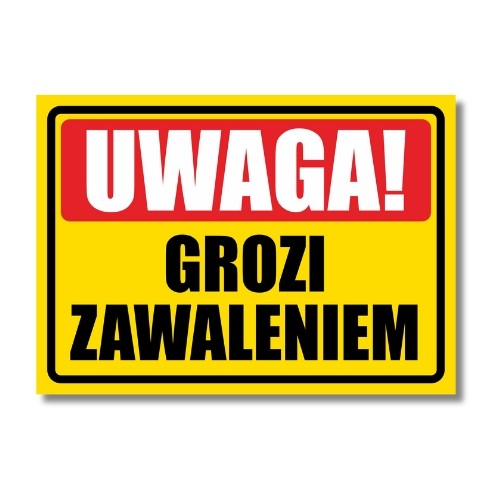 Tabliczka Uwaga Grozi Zawaleniem (1)