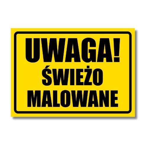 Tabliczka Uwaga! Świeżo Malowane (1)