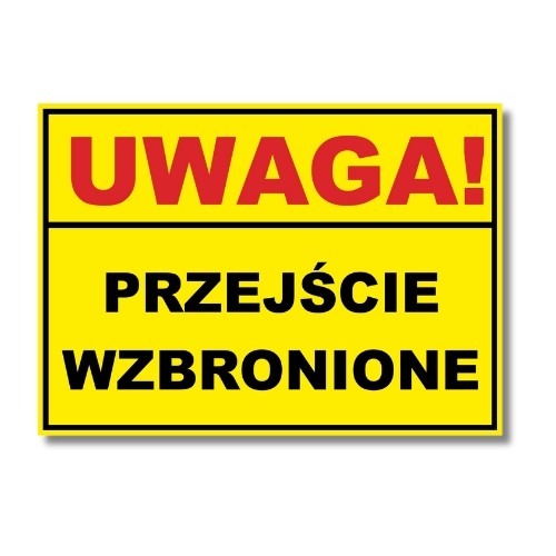 Tabliczka Uwaga! Przejście Wzbronione (1)