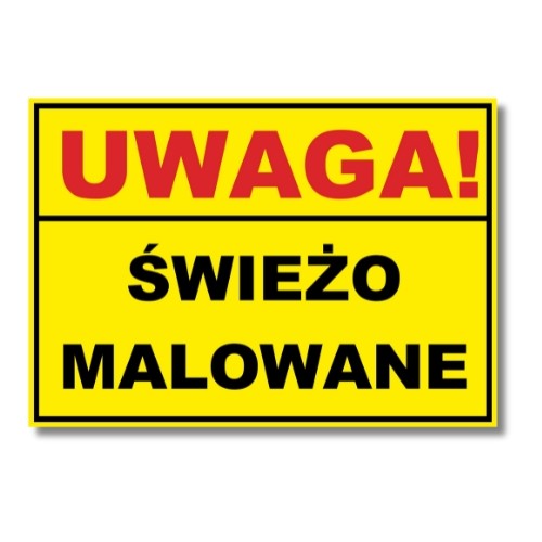 Tabliczka Uwaga! Świeżo Malowane Duża (1)